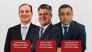 Três novos desembargadores são nomeados para TRTs